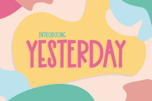 Discover the Charm of Yesterday and Yesterday: A Fun Display Font for Creative Designs