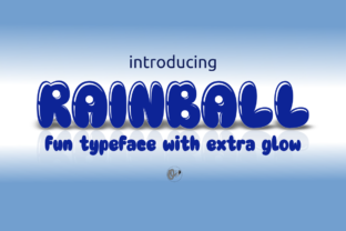 Rainball: When Bold Display Typography Meets Unmistakable Glow